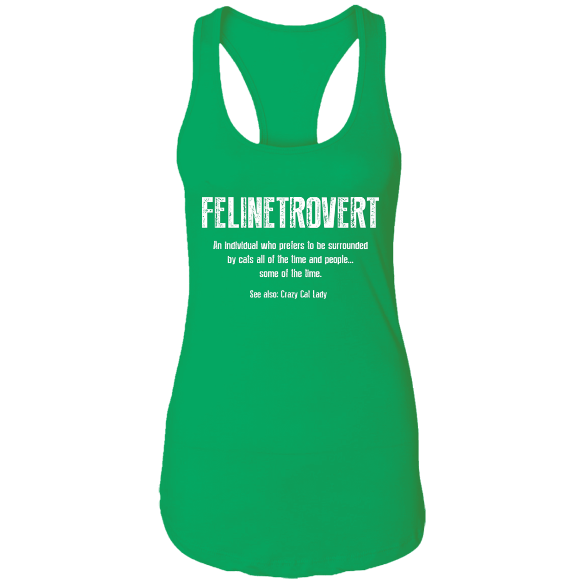 Felinetrovert - Ladies Racer Back Tank.