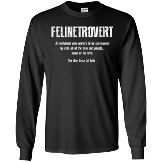 Felinetrovert - Long Sleeve T Shirt.