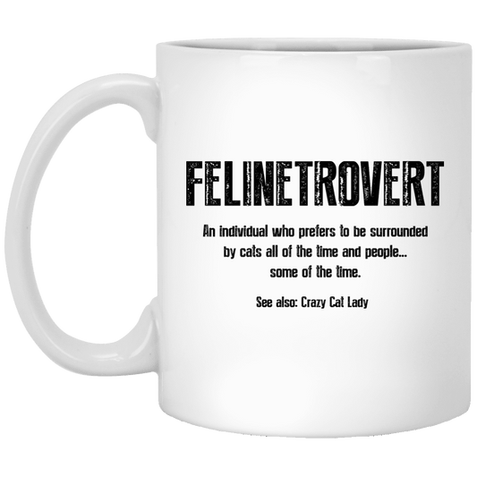 Felinetrovert - Mugs.