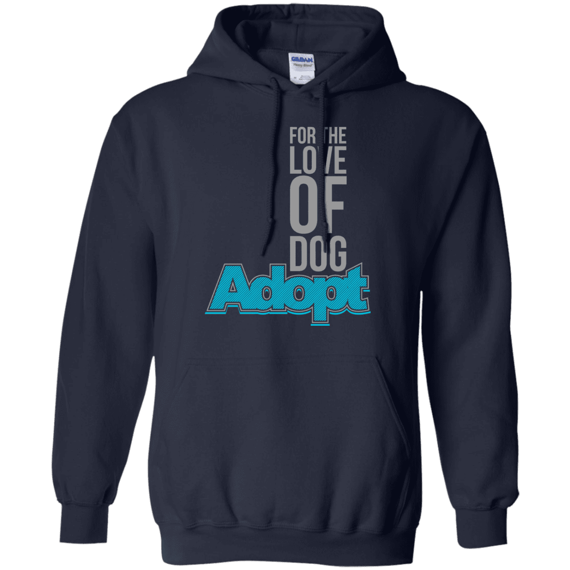 For The Love Of Dog Adopt - Hoodie.