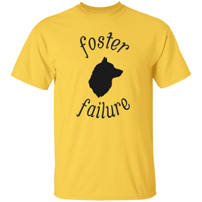 Foster Failure Dog - T-Shirt.