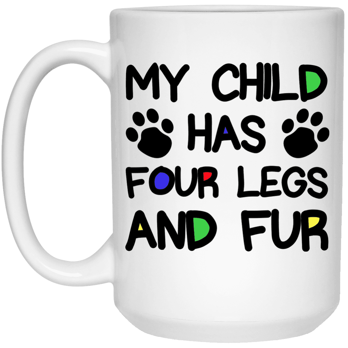 Four Legs And Fur - Mugs.