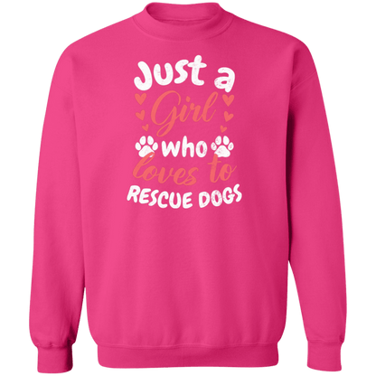 Just A Girl Who Loves To Rescue Dogs - Sweatshirt.