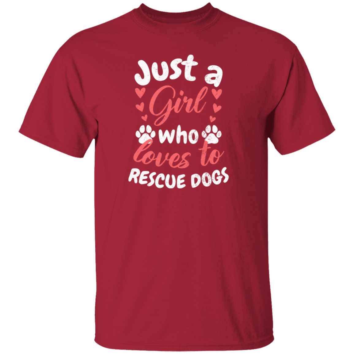 Just A Girl Who Loves To Rescue Dogs - T Shirt.