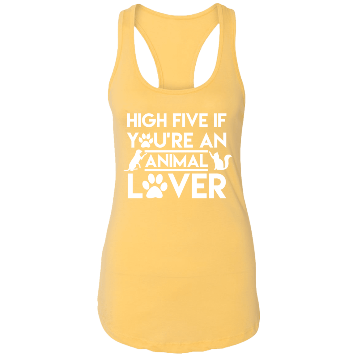 High Five If You're An Animal Lover - Ladies Racer Back Tank.