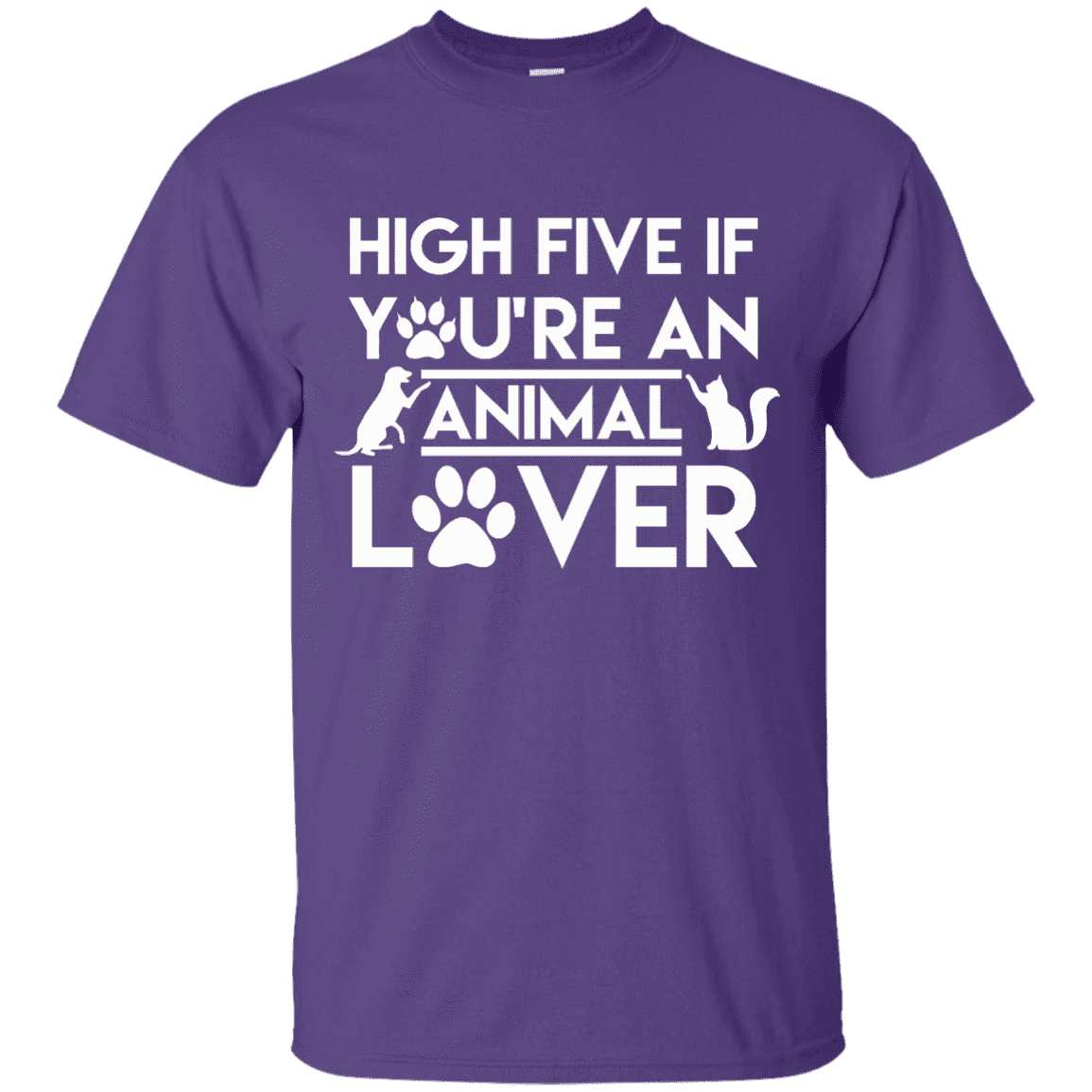 High Five If You're An Animal Lover - T Shirt.