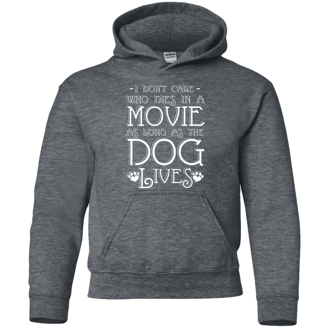 I Don't Care Who Dies In A Movie - Youth Hoodie.