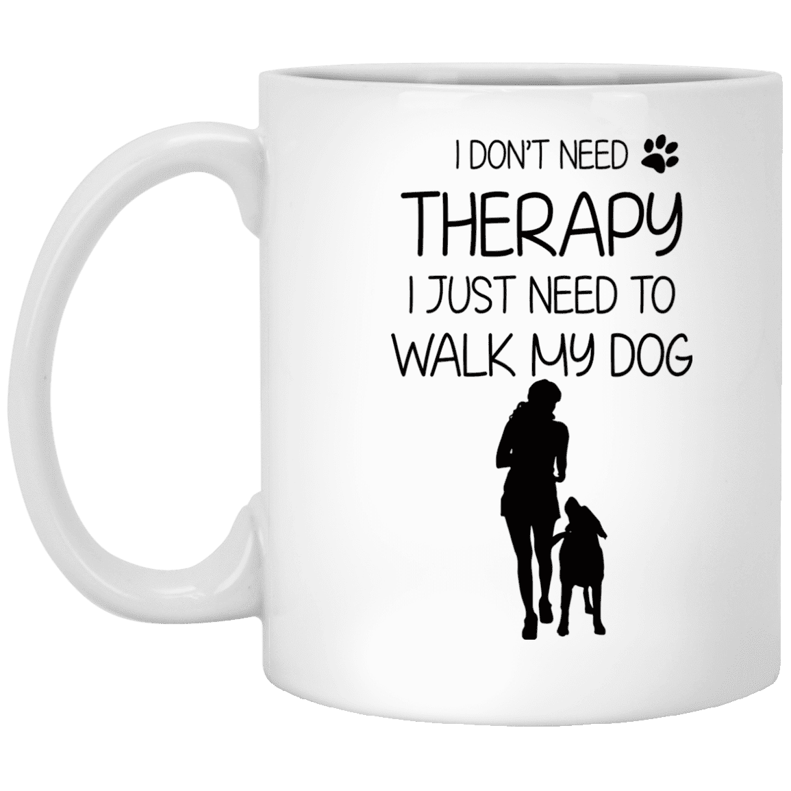 I Don't Need Therapy - Mugs.