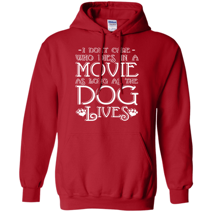 I Dont Care Who Dies In A Movie - Hoodie.