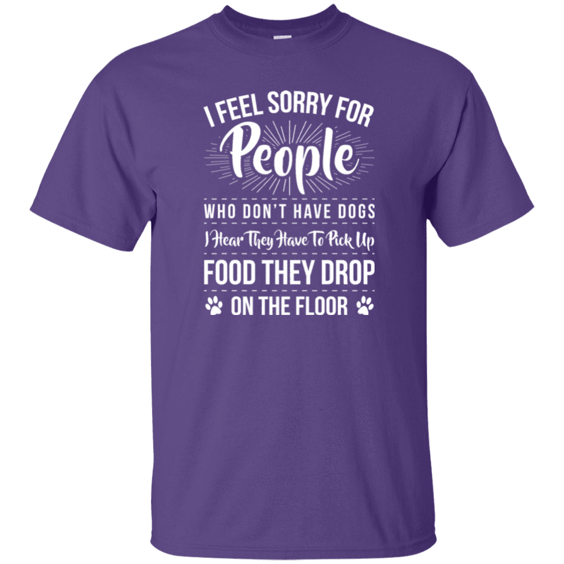 I Feel Sorry For People - T Shirt.