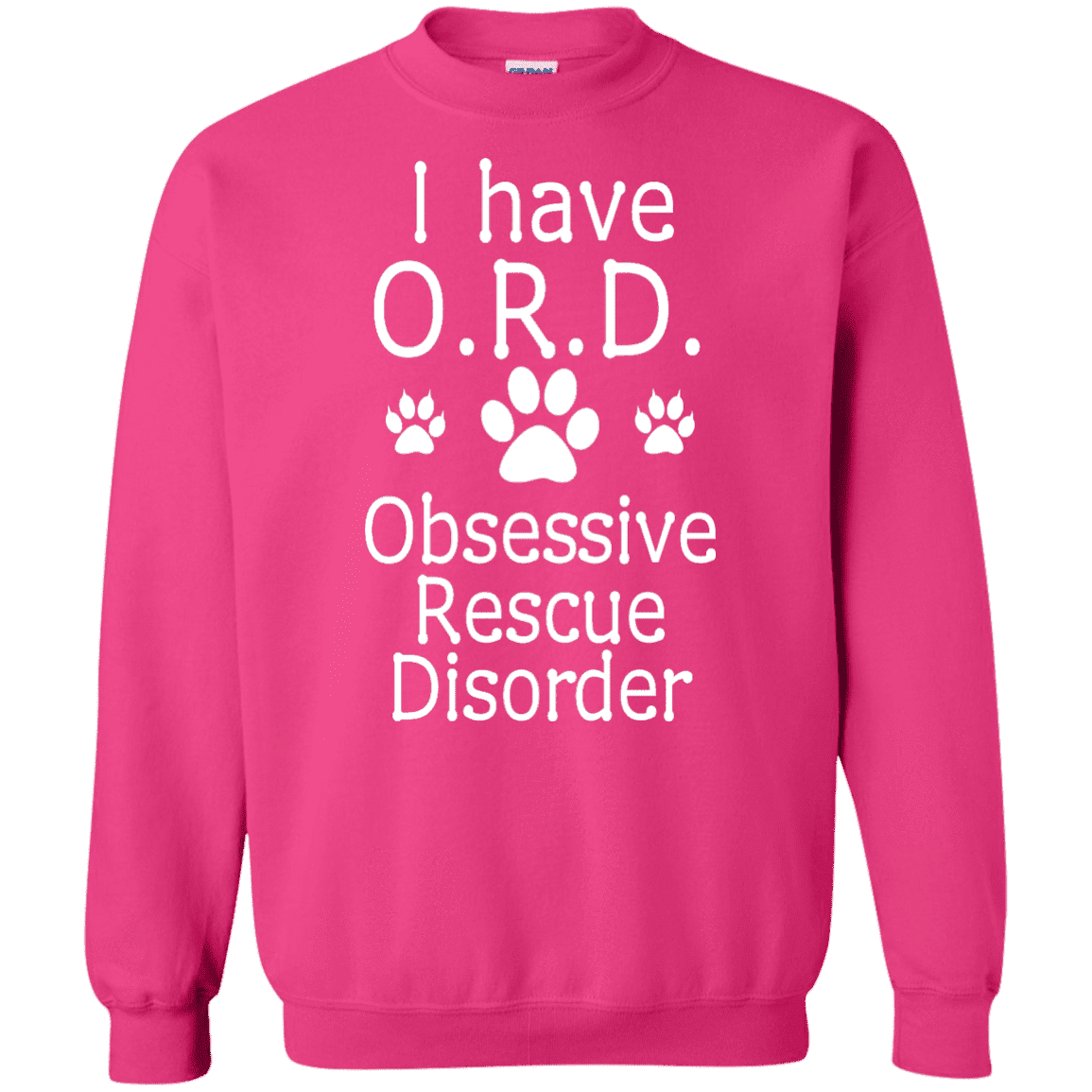 I Have O.R.D. - Sweatshirt.