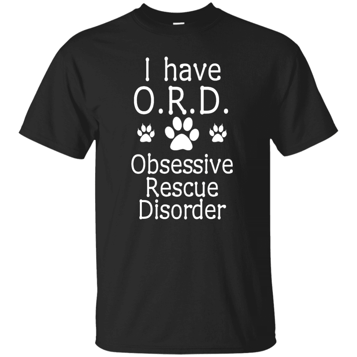 I Have O.R.D - T Shirt.