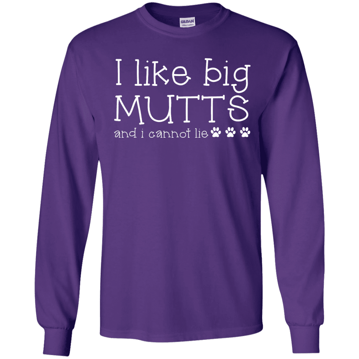 I Like Big Mutts - Long Sleeve T Shirt.