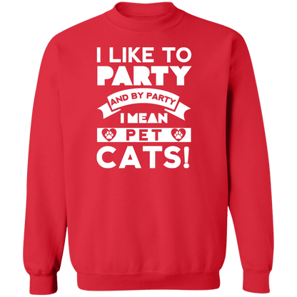 I Like To Party Cats - Sweatshirt.