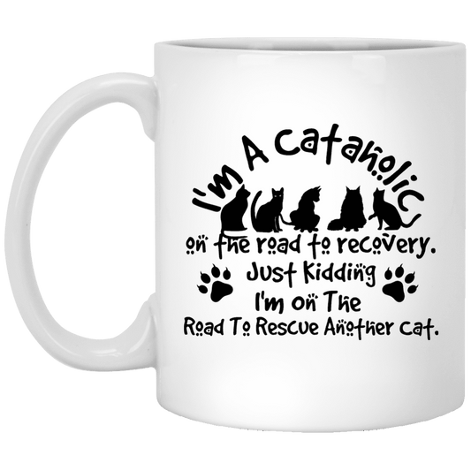 I'm A Cataholic - Mugs.