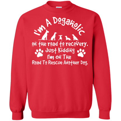 I'm a Dogaholic - Sweatshirt.