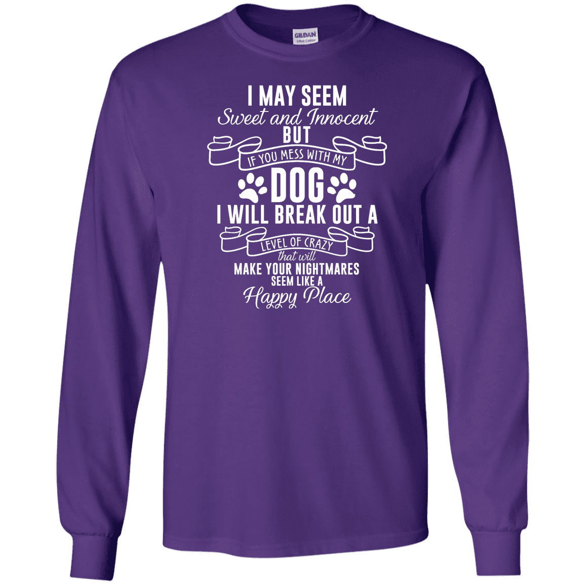 I May Seem Sweet And Innocent - Long Sleeve T Shirt – Rescuers Club