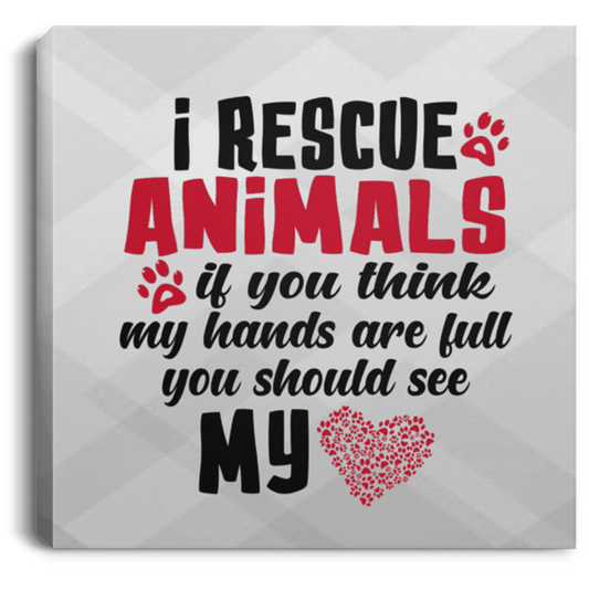 I Rescue Animals - Wall Canvas.