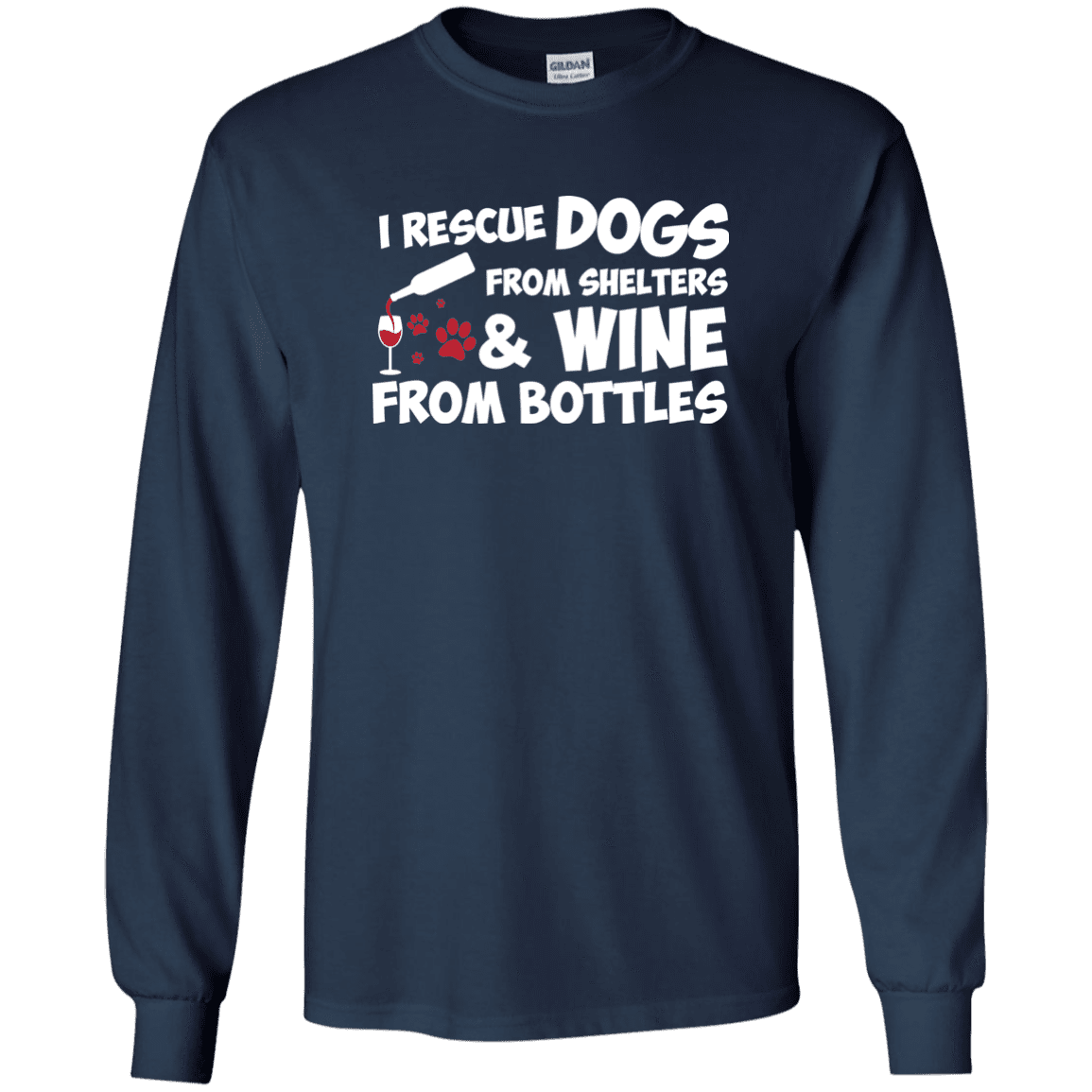 I Rescue Dogs And Wine - Long Sleeve T Shirt.