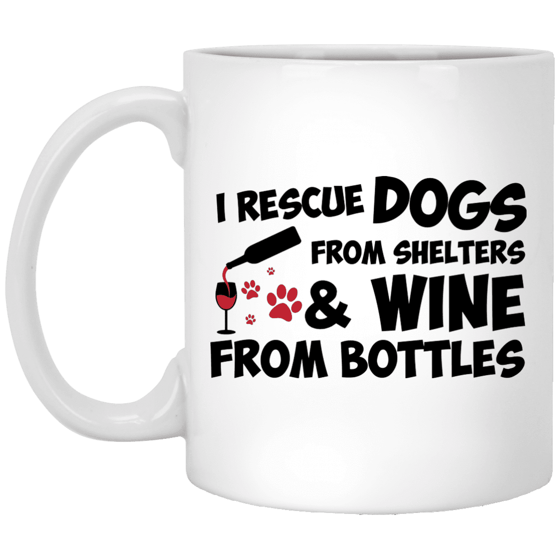 I Rescue Dogs And Wine - Mugs.