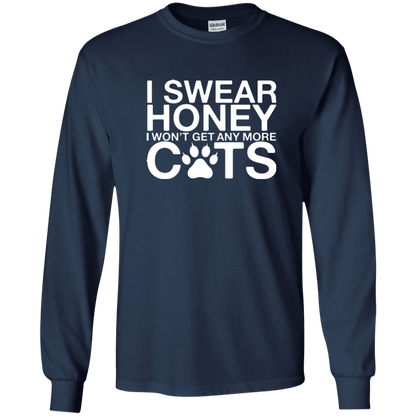 I Swear No More Cats - Long Sleeve T-Shirt.