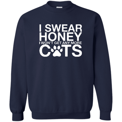 I Swear No More Cats - Sweatshirt.