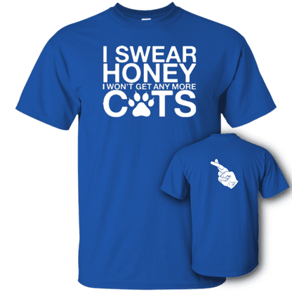 I Swear No More Cats - T-Shirt.