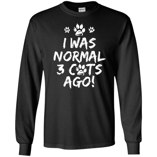 I Was Normal Cats - Long Sleeve T Shirt.