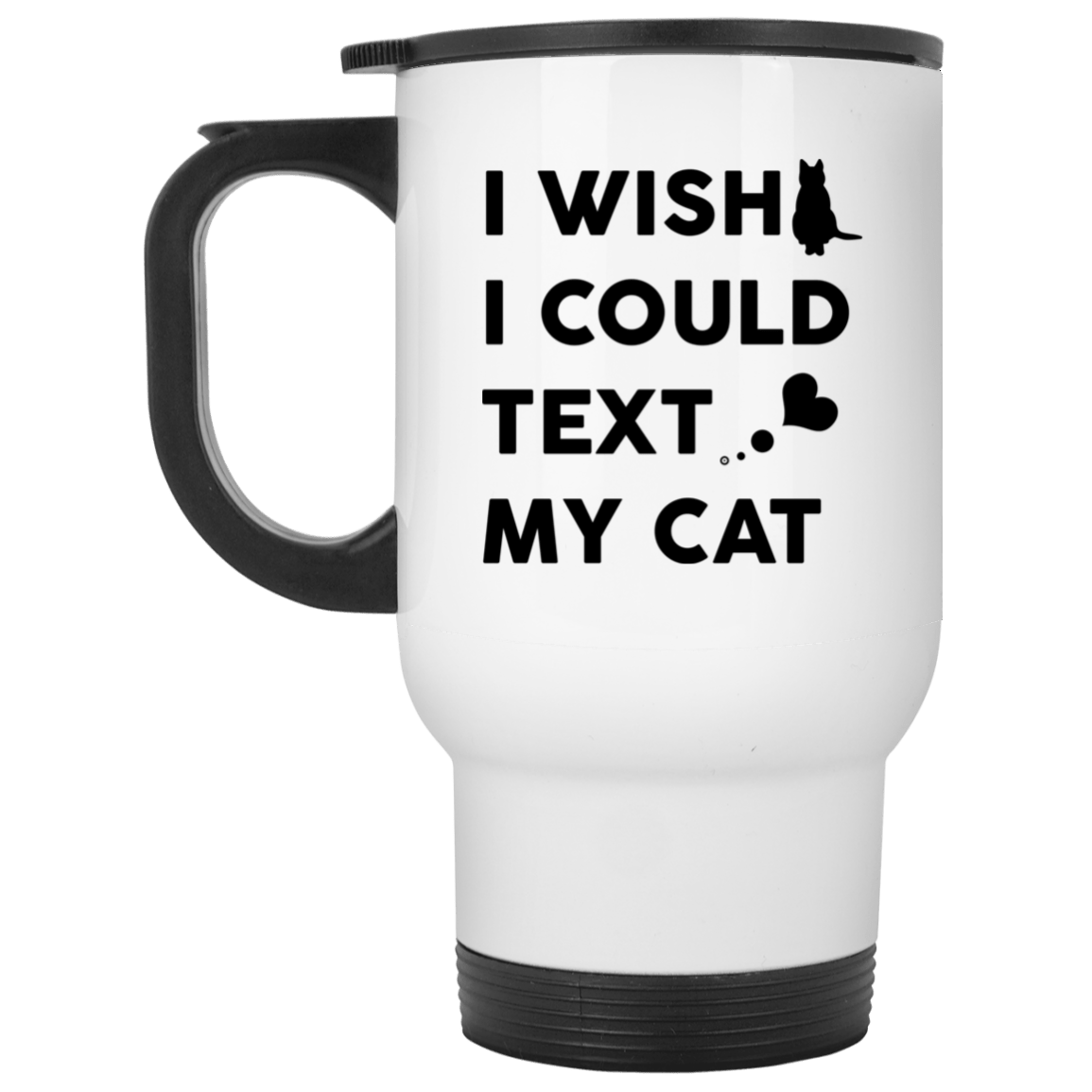 I Wish I Could Text My Cat - Mugs.