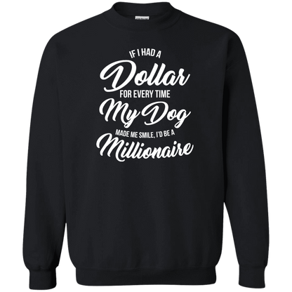 If I Had A Dollar - Sweatshirt.