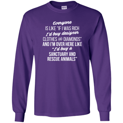 If I Was Rich - Long Sleeve T Shirt.