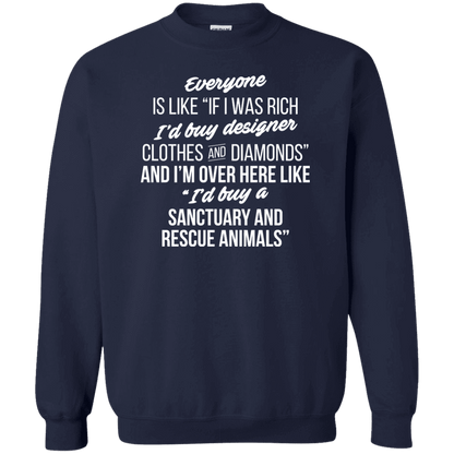 If I Was Rich - Sweatshirt.