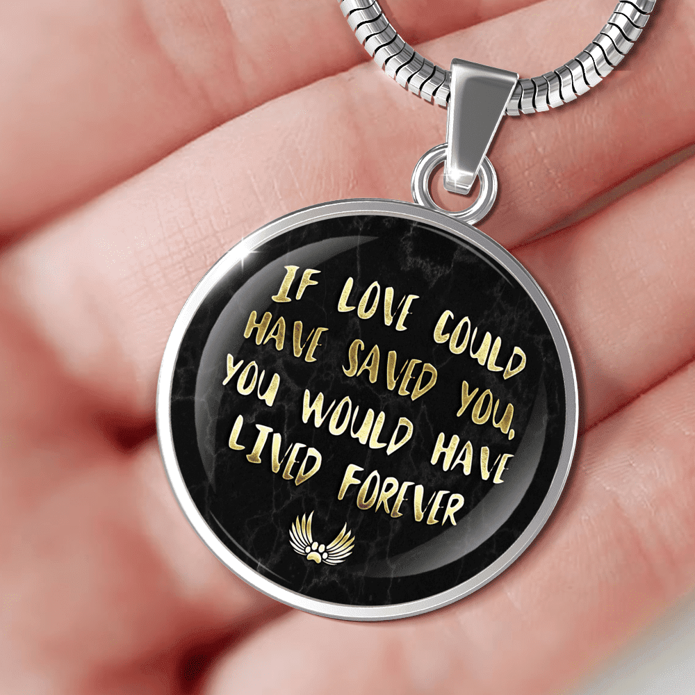 If Love Could Have Saved You - Pendant.