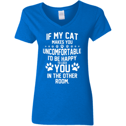 If My Cat Makes You Uncomfortable - Ladies V Neck.