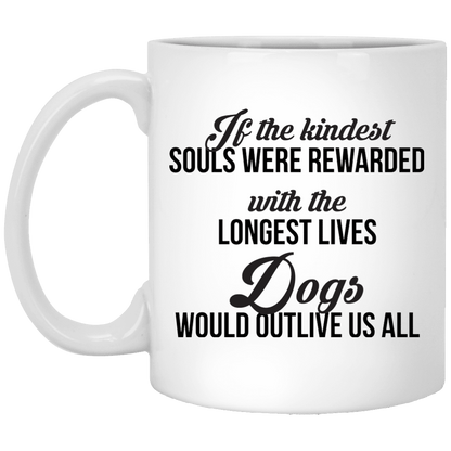 If The Kindest Souls - Mugs.