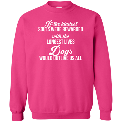 If The Kindest Souls - Sweatshirt.