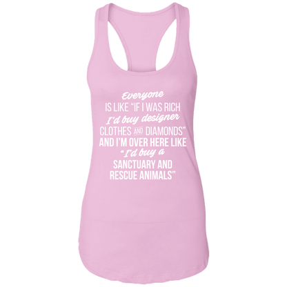 If I Was Rich - Ladies Racer Back Tank.
