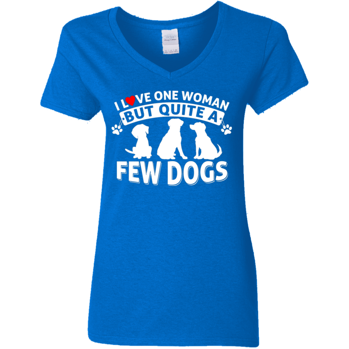 Love One Woman Few Dogs - Ladies V Neck.