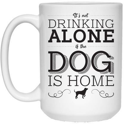It's Not Drinking Alone - Mugs.