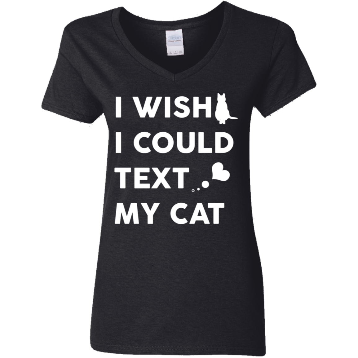 I Wish I Could Text My Cat - Ladies V Neck.