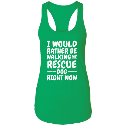 I Would Rather - Ladies Racer Back Tank.