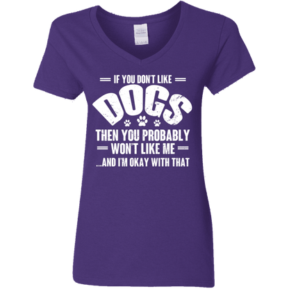 If You Don't Like Dogs - Ladies V Neck.