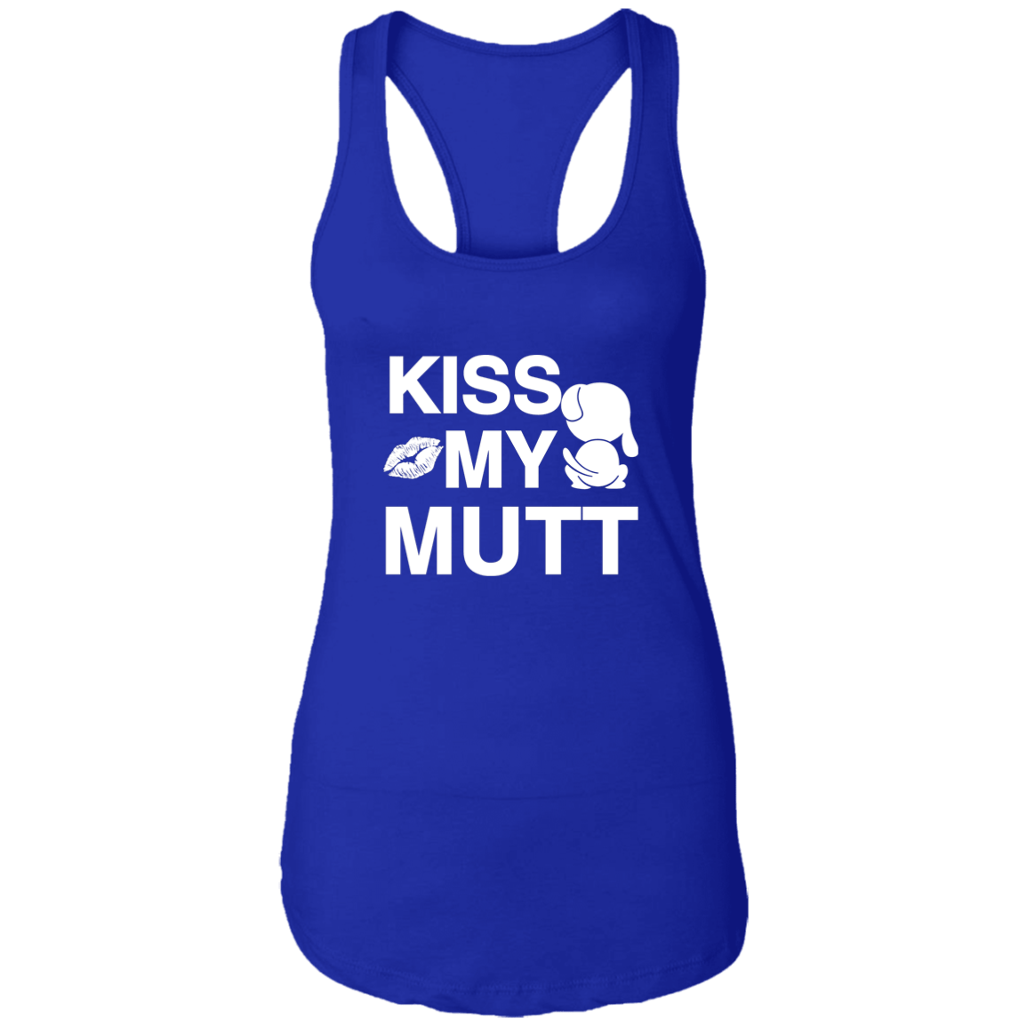 Kiss My Mutt - Ladies Racer Back Tank.