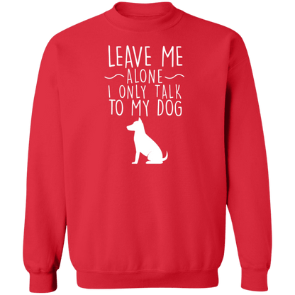 Leave Me Alone - Sweatshirt.