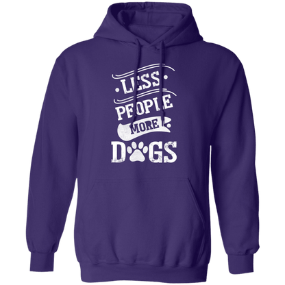 Less People More Dogs - Hoodie.