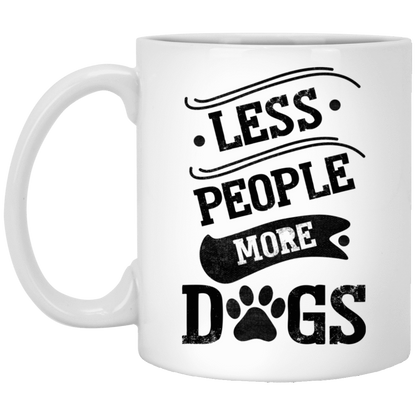 Less People More Dogs - Mugs.