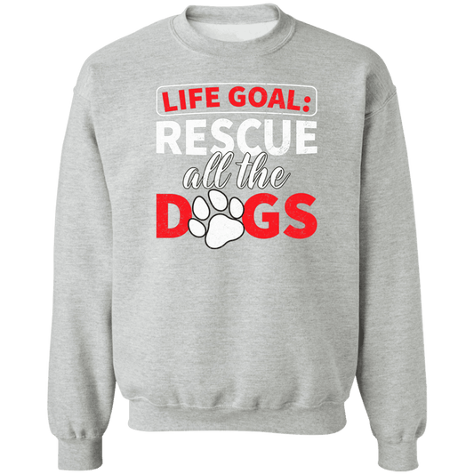 Life Goal - Sweatshirt.