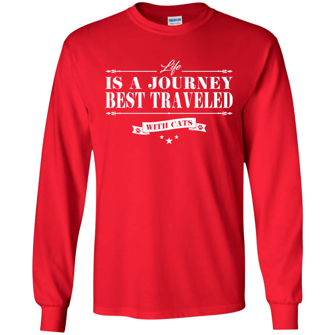 Life Is a Journey Best Travelled With Cats - Long Sleeve  T Shirt.