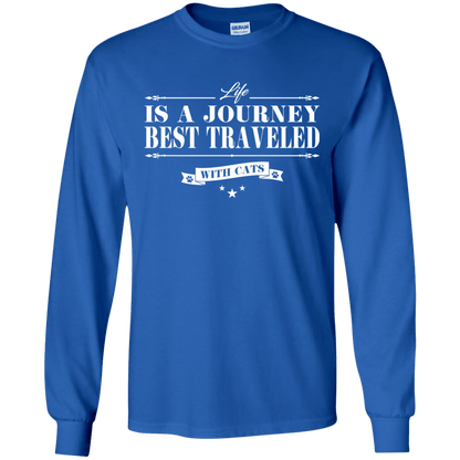Life Is a Journey Best Travelled With Cats - Long Sleeve  T Shirt.