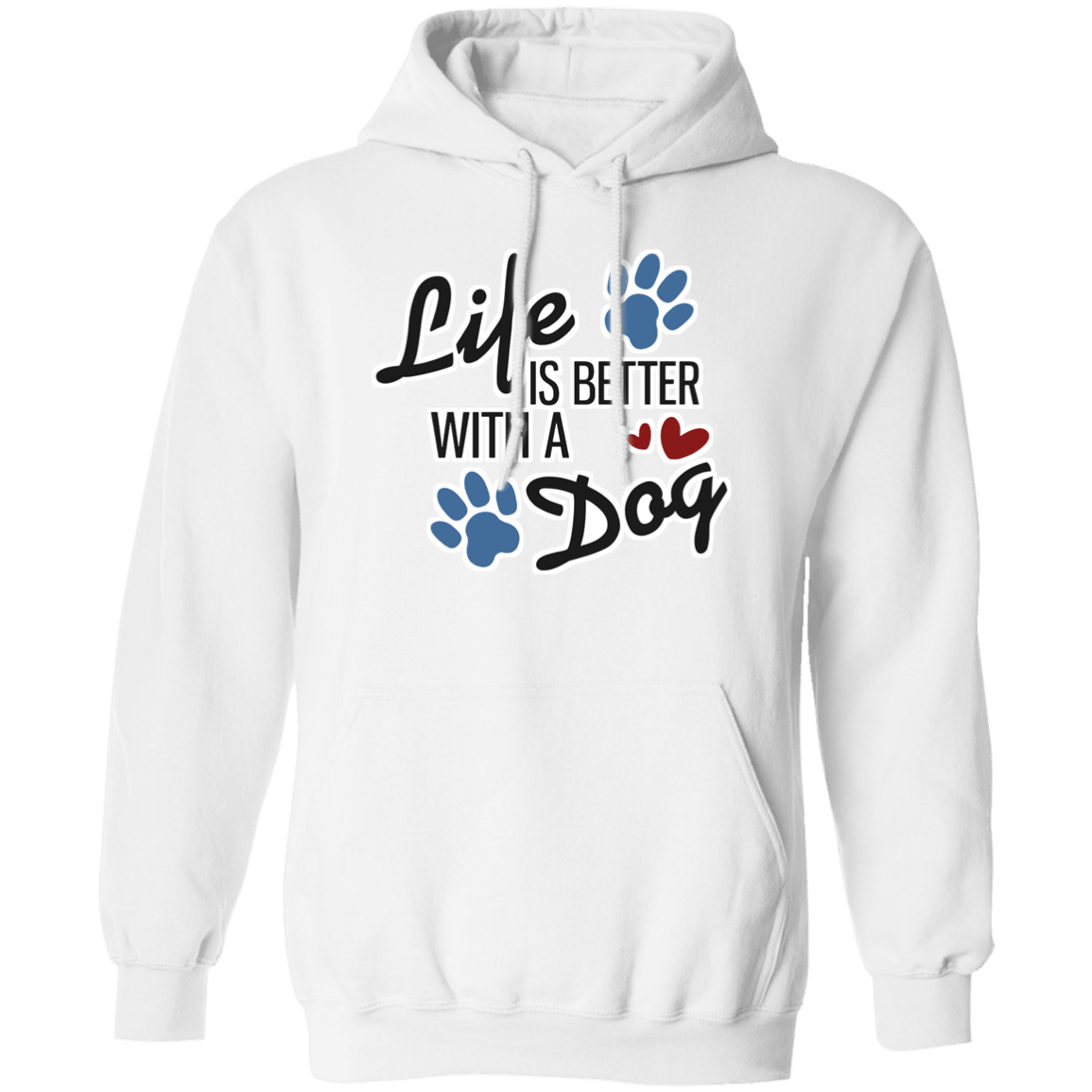 Life is Better with a Dog - Hoodie.